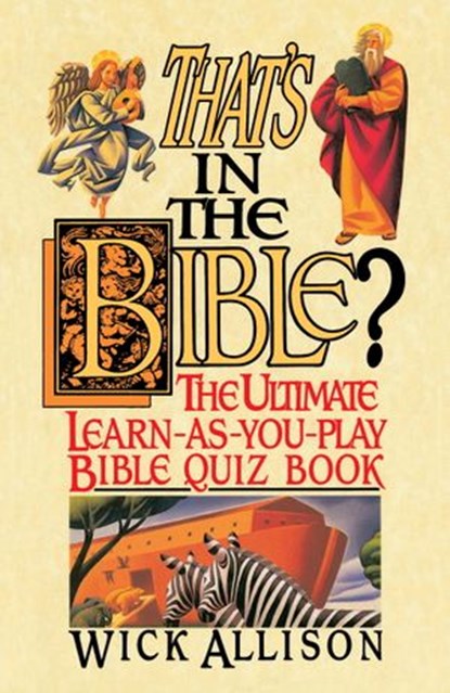 That's in the Bible?, Wick Allison - Ebook - 9780307574046