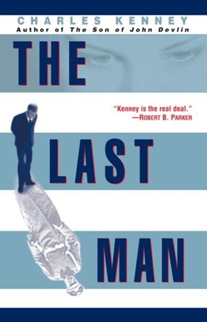 The Last Man, Charles Kenney - Ebook - 9780307574824