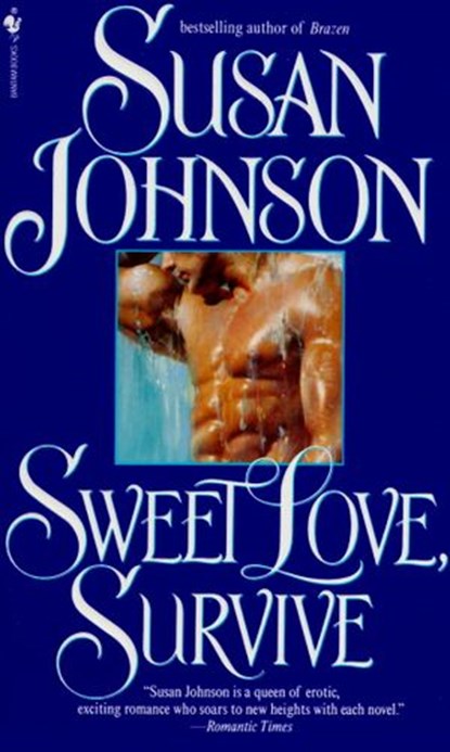 Sweet Love, Survive, Susan Johnson - Ebook - 9780307575265