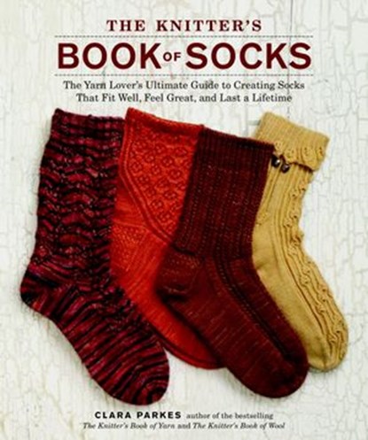 The Knitter's Book of Socks, Clara Parkes - Ebook - 9780307586810