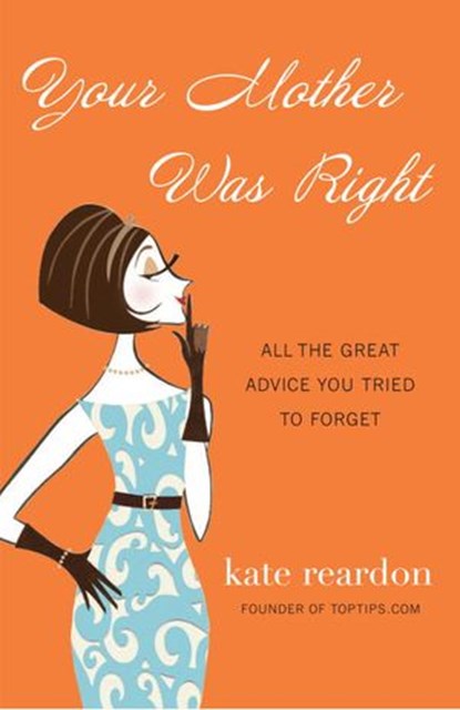 Your Mother Was Right, Kate Reardon - Ebook - 9780307588647