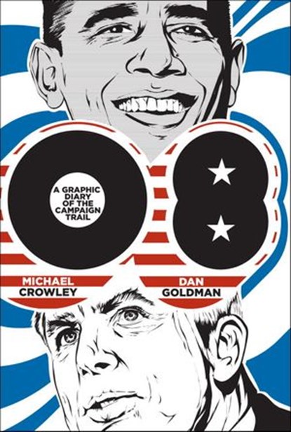 08, Michael Crowley ; Dan Goldman - Ebook - 9780307588722