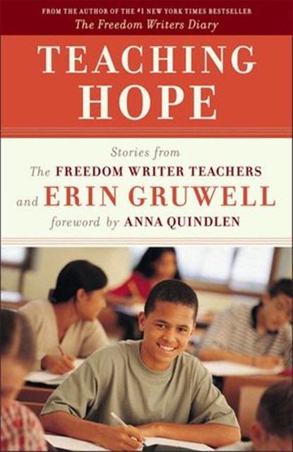 Teaching Hope, The Freedom Writers ; Erin Gruwell - Ebook - 9780307589217