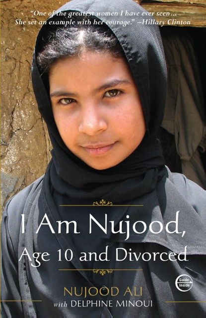 I Am Nujood, Age 10 and Divorced, Nujood Ali ; Delphine Minoui - Paperback - 9780307589675
