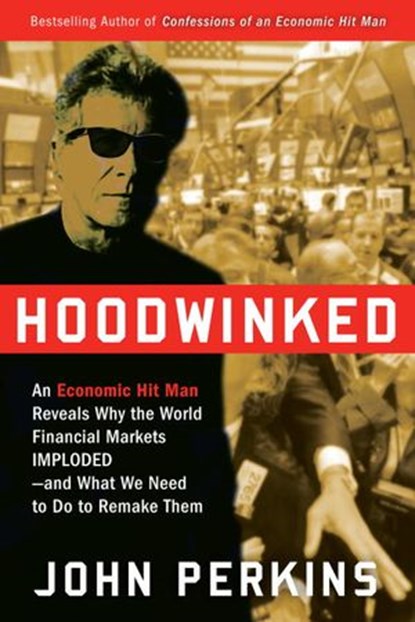 Hoodwinked, John Perkins - Ebook - 9780307589934