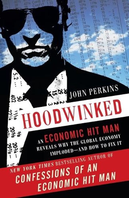 Hoodwinked, John Perkins - Paperback - 9780307589941