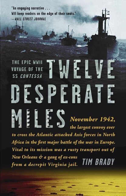 Twelve Desperate Miles, Tim Brady - Paperback - 9780307590381
