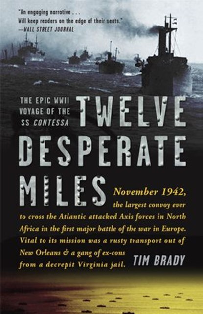 Twelve Desperate Miles, Tim Brady - Ebook - 9780307590398