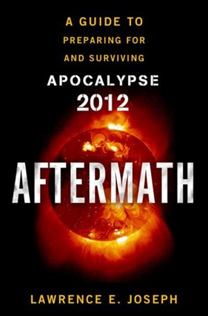 Aftermath, Lawrence E. Joseph - Ebook - 9780307592460