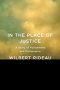 In the Place of Justice | Wilbert Rideau | 