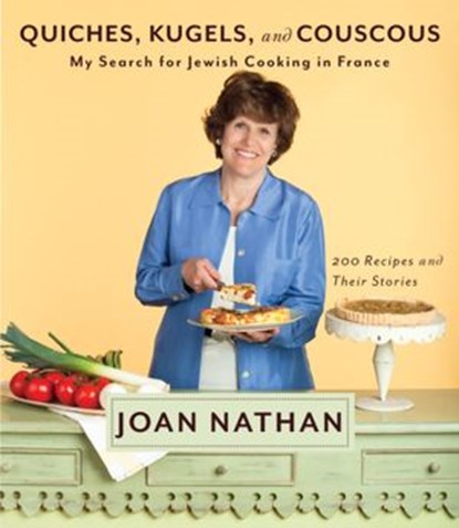 Quiches, Kugels, and Couscous, Joan Nathan - Ebook - 9780307594501
