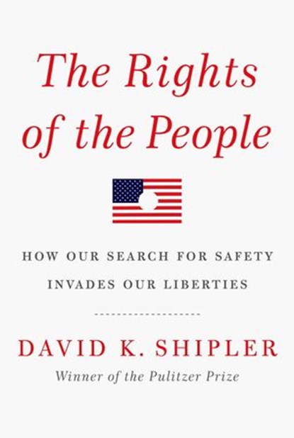 The Rights of the People, David K. Shipler - Ebook - 9780307595508