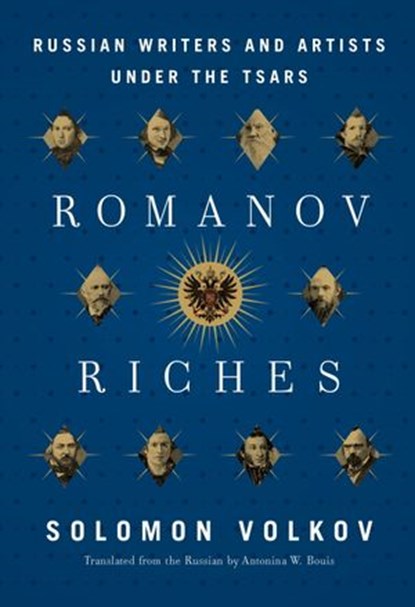 Romanov Riches, Solomon Volkov - Ebook - 9780307595522
