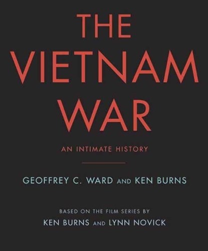 The Vietnam War, Geoffrey C. Ward ; Ken Burns - Gebonden Gebonden - 9780307700254