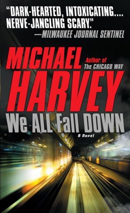 We All Fall Down, Michael Harvey - Ebook - 9780307700438