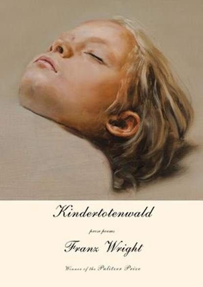 Kindertotenwald, Franz Wright - Ebook - 9780307701312