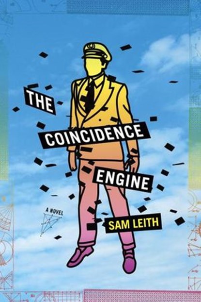 Coincidence Engine, Sam Leith - Ebook - 9780307716446
