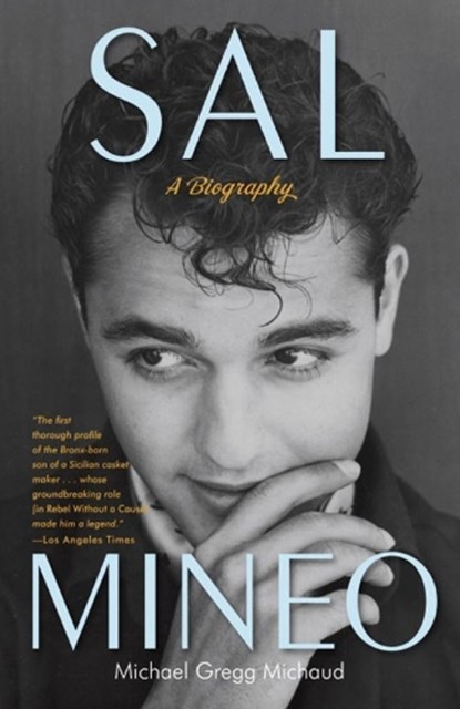 Sal Mineo, Michael Gregg Michaud - Paperback - 9780307716675