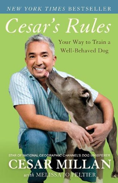 Cesar's Rules, Cesar Millan ; Melissa Jo Peltier - Paperback - 9780307716873