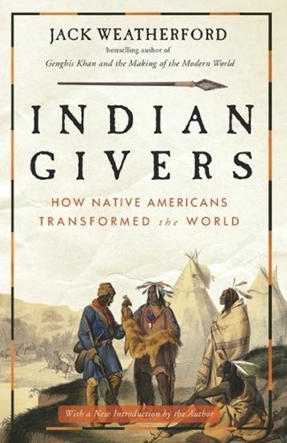 INDIAN GIVERS, WEATHERFORD,  Jack - Paperback - 9780307717153