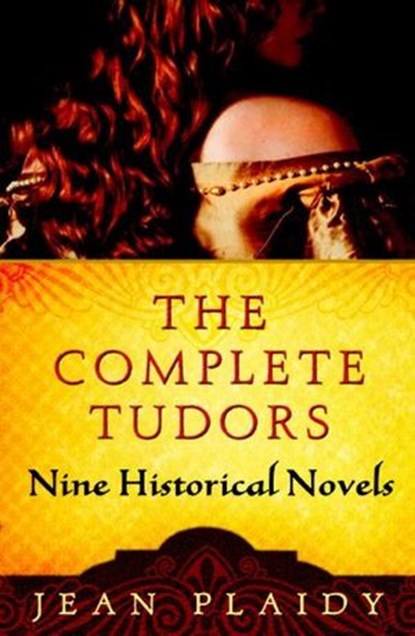The Complete Tudors, Jean Plaidy - Ebook - 9780307719737