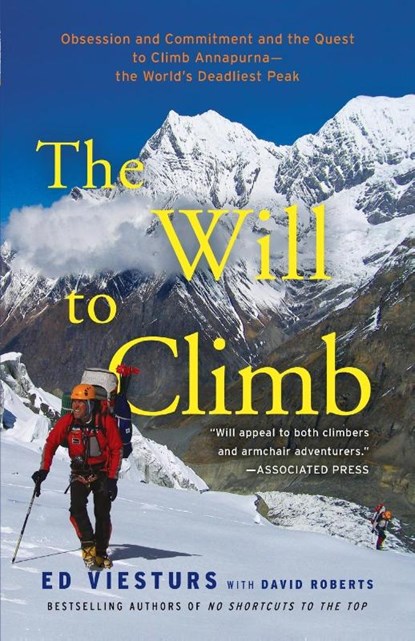 The Will to Climb, Ed Viesturs ; David Roberts - Paperback - 9780307720436