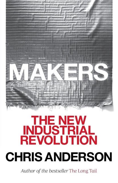 Makers, Chris Anderson - Paperback - 9780307720962