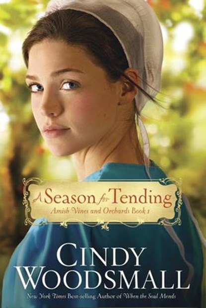 A Season for Tending, Cindy Woodsmall - Ebook - 9780307730039