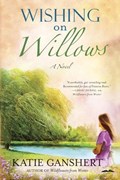 Wishing on Willows | Katie Ganshert | 