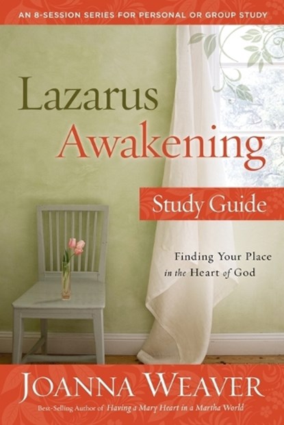 Lazarus Awakening (Study Guide), Joanna Weaver - Paperback - 9780307731647