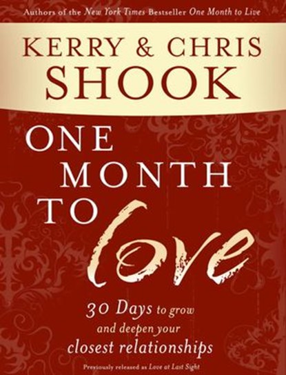 One Month to Love, Kerry Shook ; Chris Shook - Ebook - 9780307732088