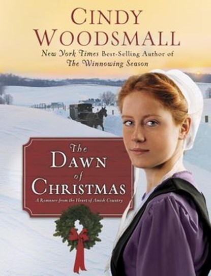 The Dawn of Christmas, Cindy Woodsmall - Ebook - 9780307732149