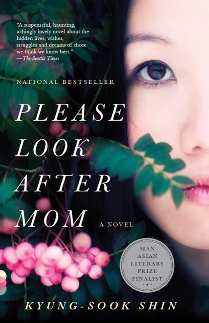 Please Look After Mom, Kyung-Sook Shin - Paperback - 9780307739513