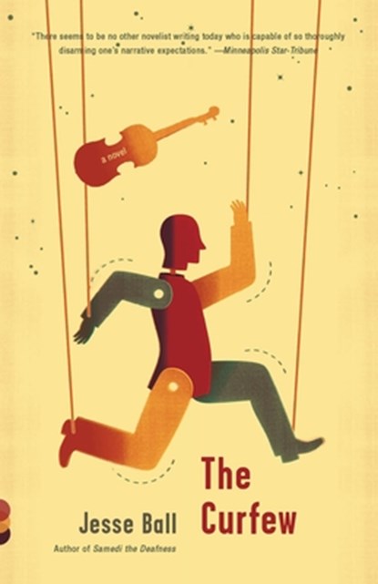 The Curfew, Jesse Ball - Paperback - 9780307739858