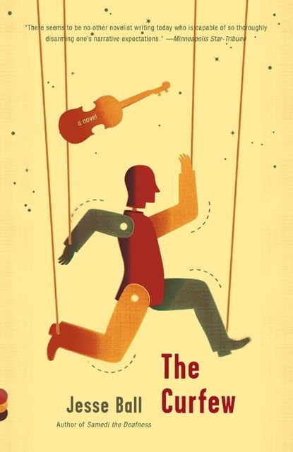 The Curfew, Jesse Ball - Paperback - 9780307739858