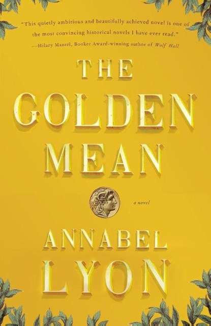 The Golden Mean, Annabel Lyon - Paperback - 9780307740687