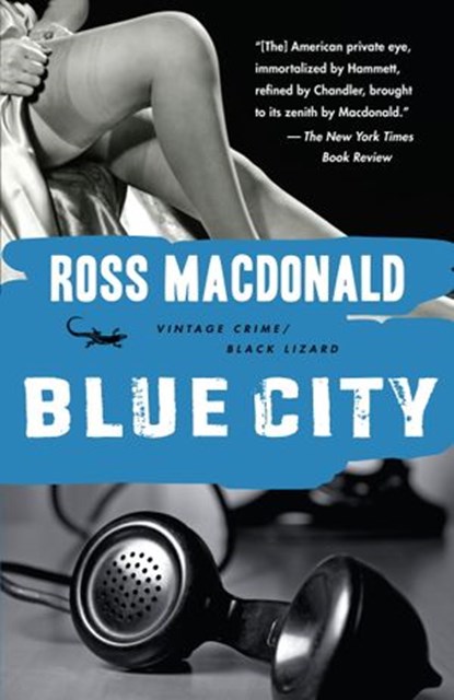 Blue City, Ross Macdonald - Ebook - 9780307740724