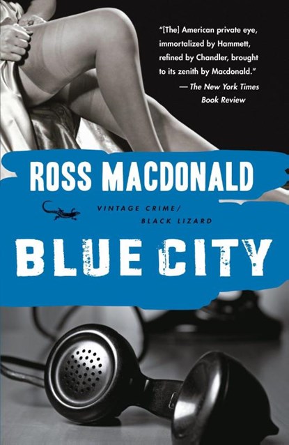 Blue City, Ross Macdonald - Paperback - 9780307740731
