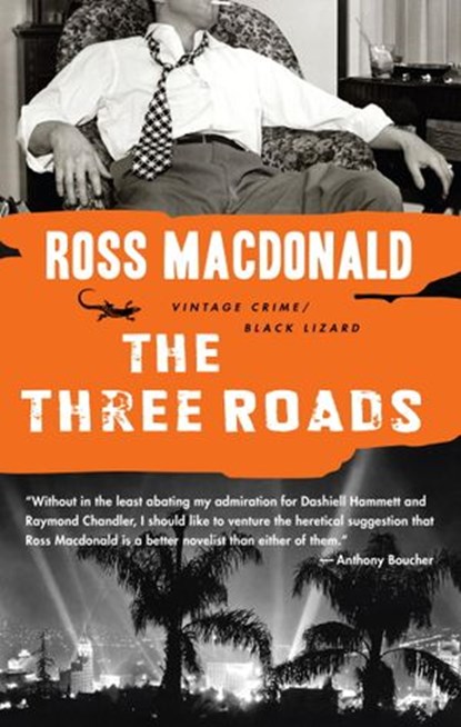 The Three Roads, Ross Macdonald - Ebook - 9780307740748