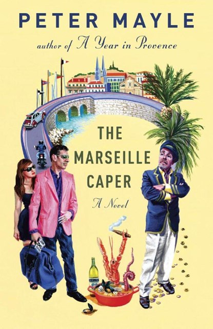 The Marseille Caper, Peter Mayle - Paperback - 9780307740953