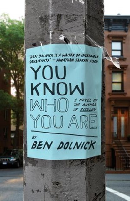 You Know Who You Are, Ben Dolnick - Ebook - 9780307742001