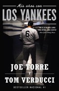 Mis años con los Yankees | Joe Torre ; Tom Verducci | 