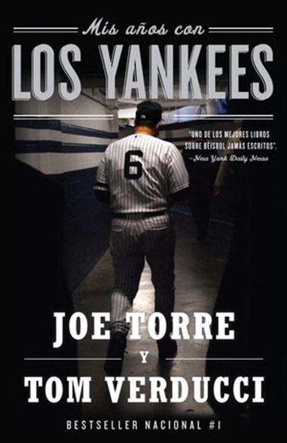 Mis años con los Yankees, Joe Torre ; Tom Verducci - Ebook - 9780307742452