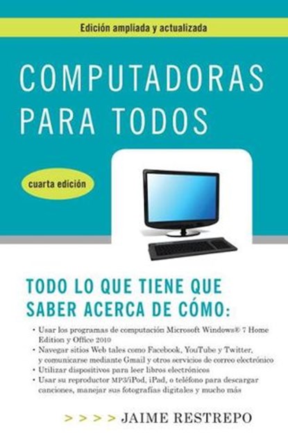 Computadoras para todos, cuarta edicion, Jaime Restrepo - Ebook - 9780307744135
