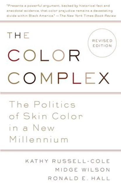 The Color Complex (Revised), Kathy Russell ; Ronald Hall ; Midge Wilson Ph.D. - Ebook - 9780307744241