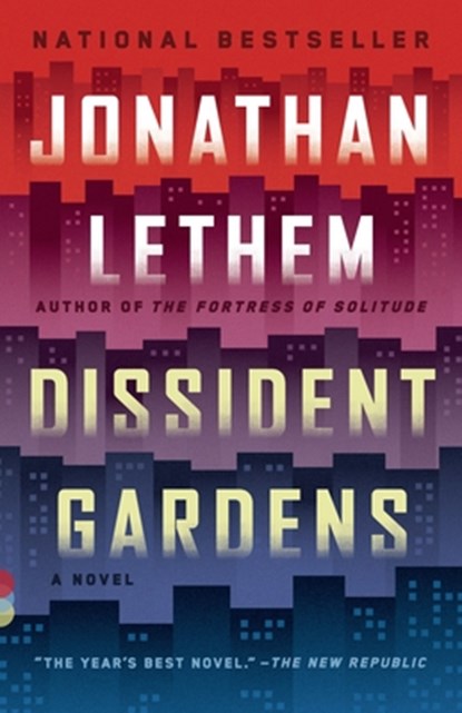 Dissident Gardens, Jonathan Lethem - Paperback - 9780307744494