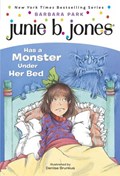 Junie B. Jones #8: Junie B. Jones Has a Monster Under Her Bed | Barbara Park | 