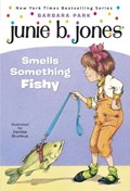 Junie B. Jones #12: Junie B. Jones Smells Something Fishy | Barbara Park | 