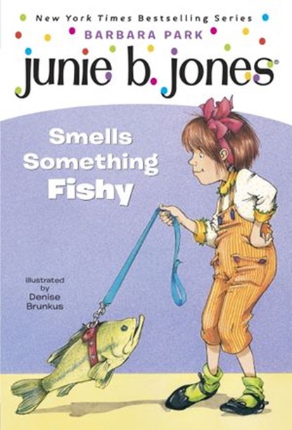 Junie B. Jones #12: Junie B. Jones Smells Something Fishy, Barbara Park - Ebook - 9780307754820