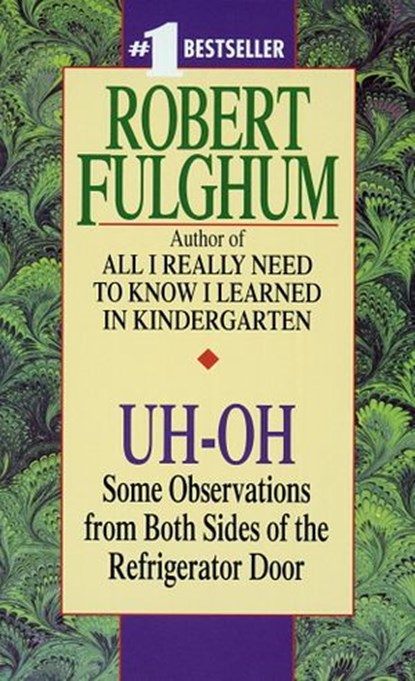 Uh-Oh, Robert Fulghum - Ebook - 9780307755025